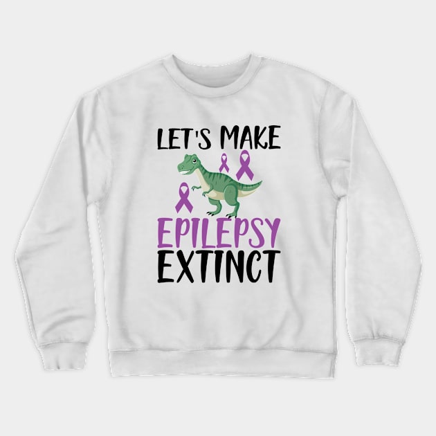 Epilepsy - Let's make epilepsy extinct Crewneck Sweatshirt by KC Happy Shop